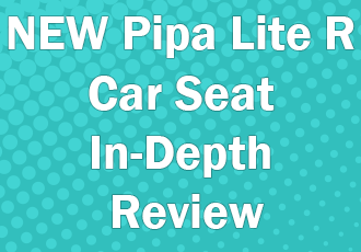 Nuna Pipa Lite R Car Seat 2020 - Full, In-depth Review!