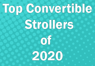 Top Convertible Strollers of 2020 - Compare them all!