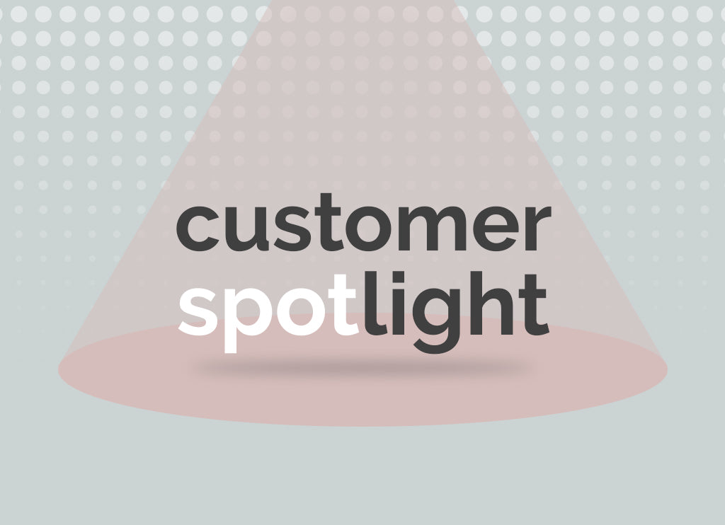 Customer Spotlight: Hannah D.